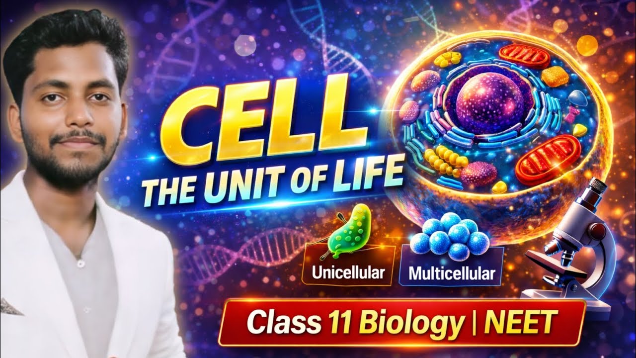 Cell – The Unit of Life 💥 | Complete NCERT Class 11 Biology | NEET 2026 || @PW-Foundation 