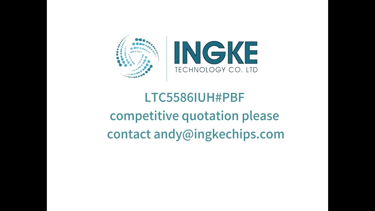 Original LTC5586IUH#PBF in stock - ingke chips.com