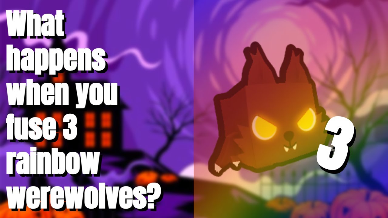 What happens when you fuse 3 rainbow werewolves? PET SIM X HALLOWVEMBER UPDATE
