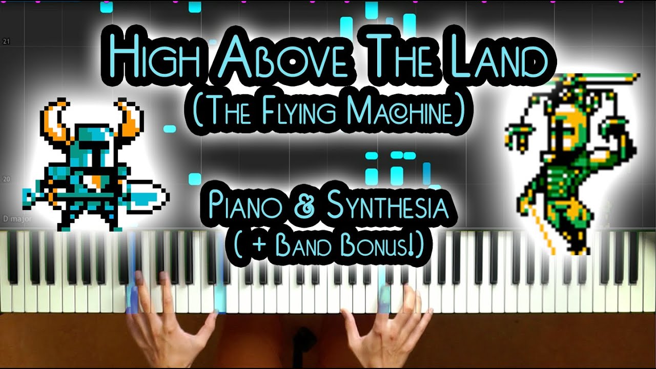 Shovel Knight - High Above The Land (The Flying Machine) Piano + Synthesia [How To Play] [Tutorial]
