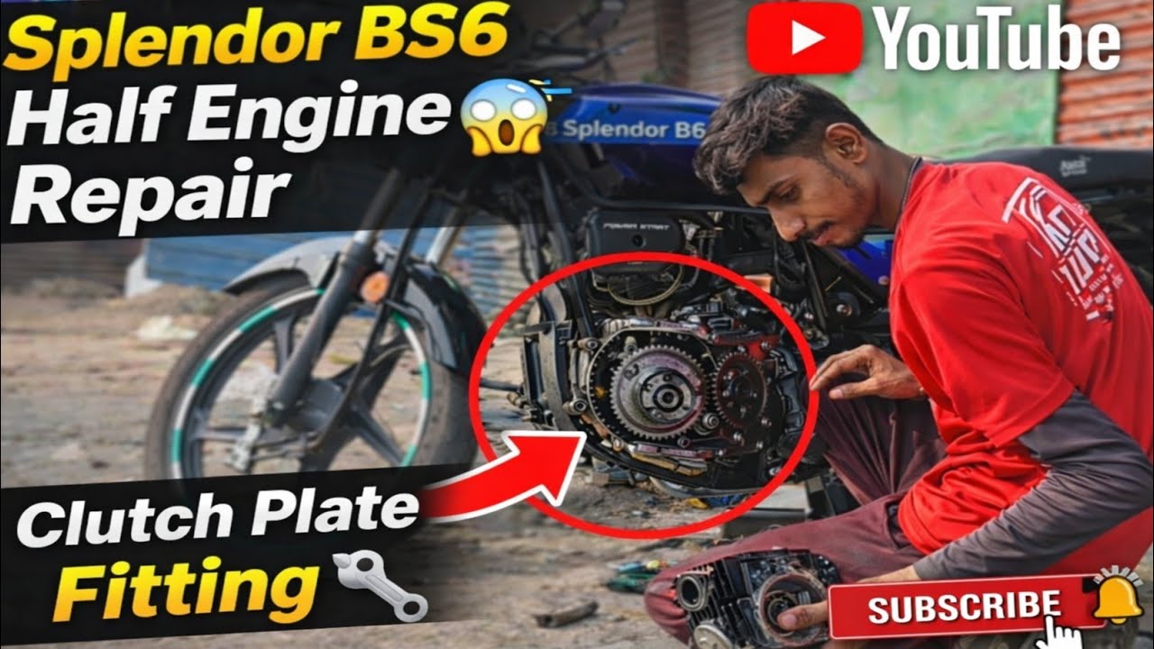 Hero Splendor bs6 क्लच प्लेट फिटिंग हाफ इंजन फिटिंग process