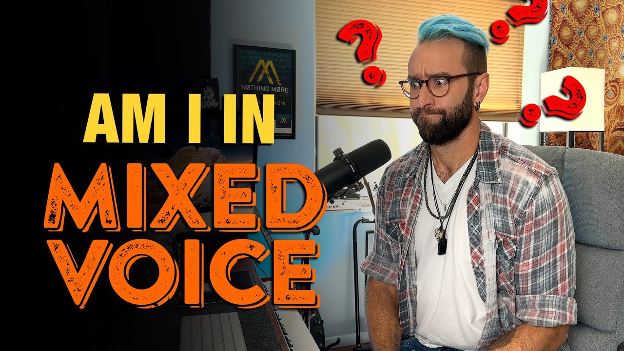 Am I in Mixed Voice?  How to Tell!