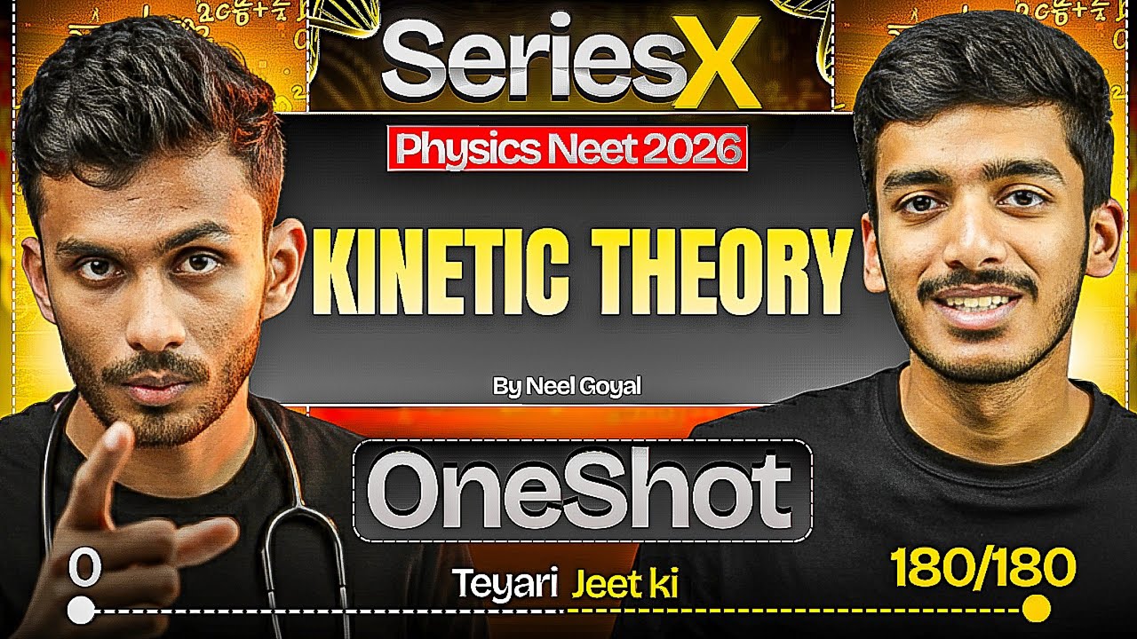 Kinetic theory of gases One Shot for NEET | NEET Crash Course | Series X | by Neel Goyal