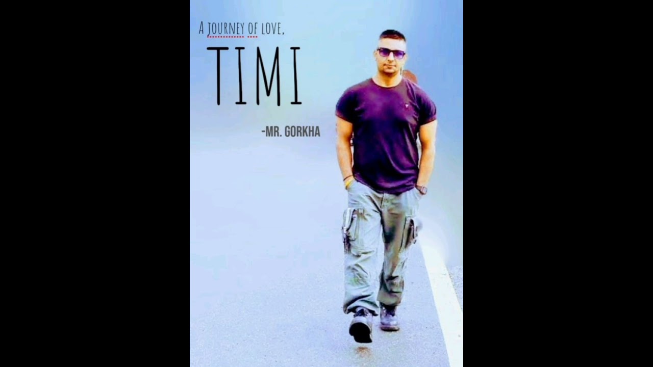 Timi (Official Music) | Mr. Gorkha | A story of love |