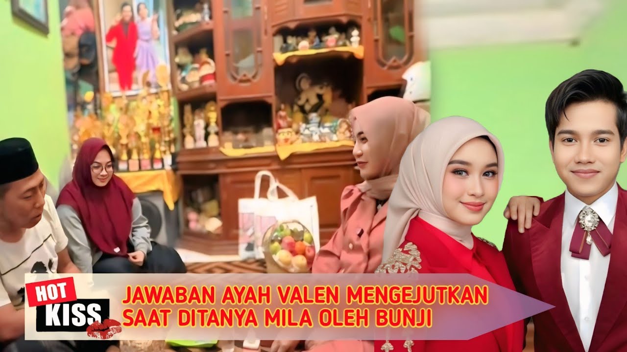 Woww Diluar Dugaan Bikin Terharu- Jawaban Ayah Valen Saat Bunji Bahas Hubungan Valen dan Mila