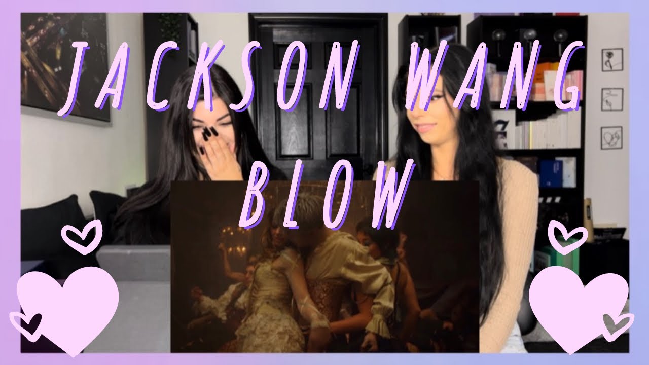 JACKSON WANG (잭슨) - BLOW M/V REACTION