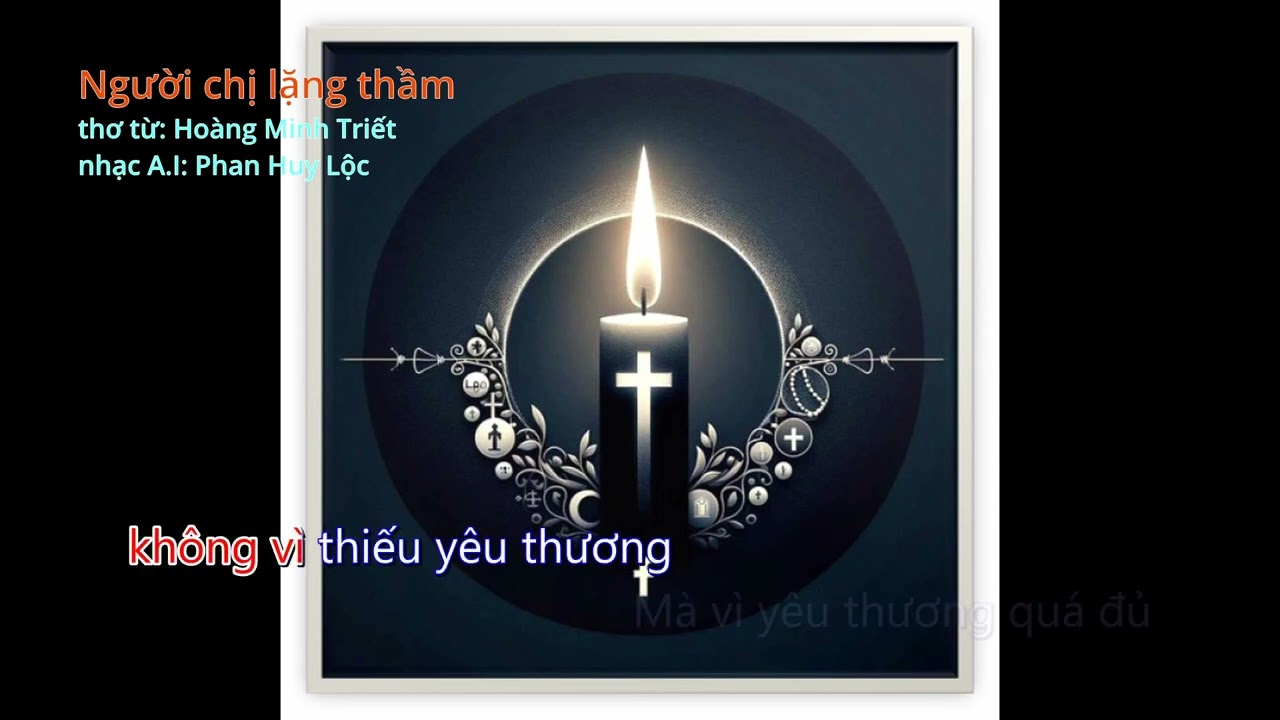 Người chị lặng thầm - Hoàng Minh Triết - Phan Huy Lộc