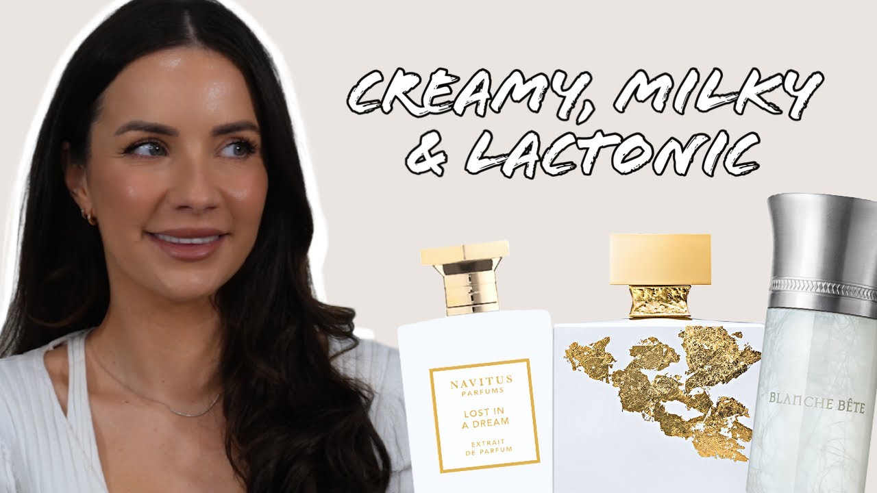 CREAMY, MILKY, LACTONIC FRAGRANCES!! ( these perfumes will have you smelling edible )