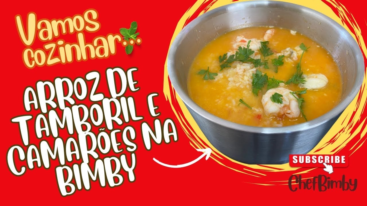 Arroz de Tamboril e Camarões na Bimby (Thermomix): Cremoso, Delicioso e Irresistível!
