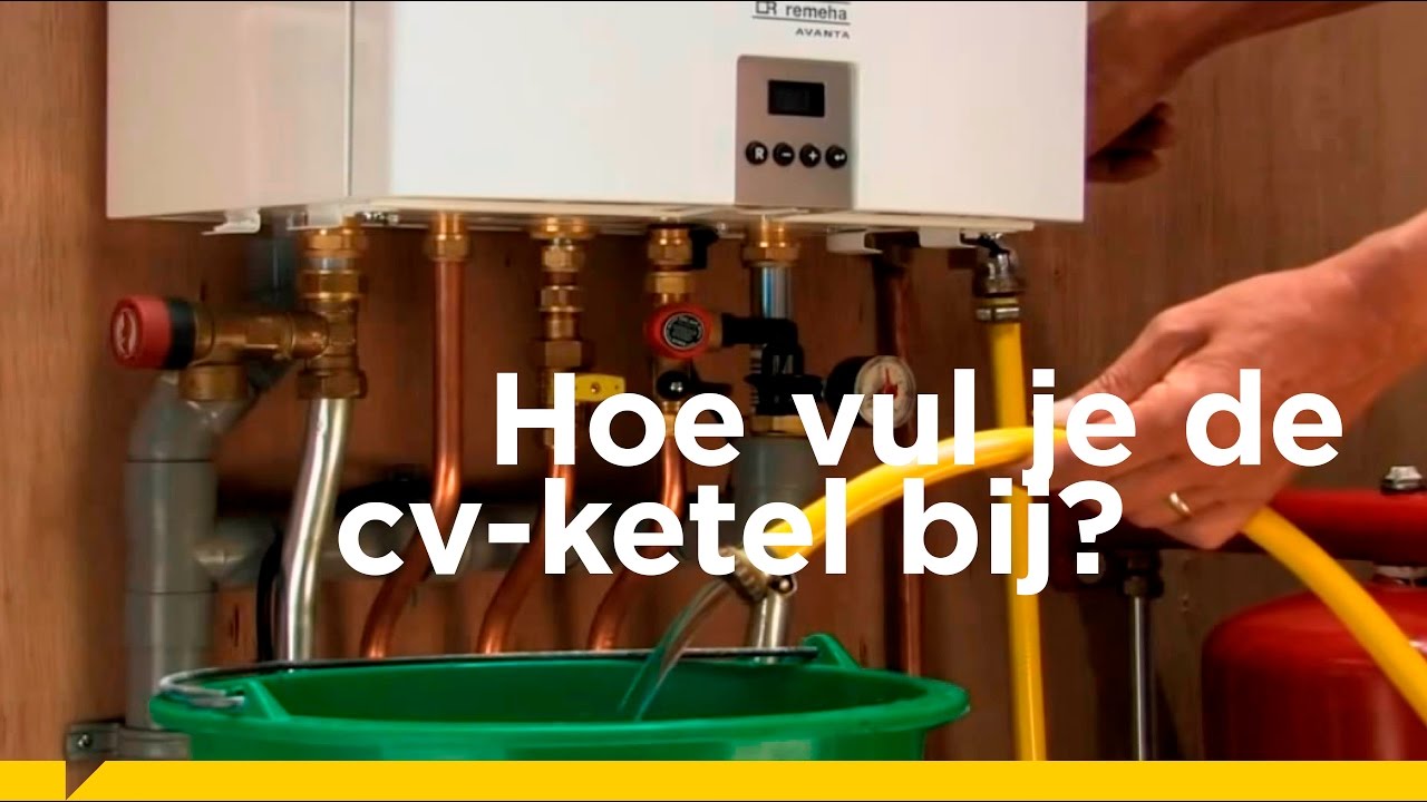 Hoe vul je de cv-ketel bij?