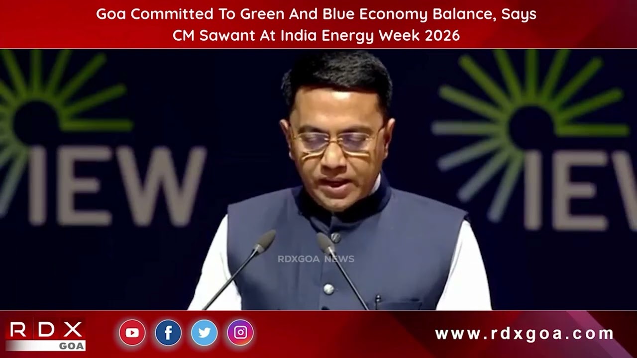 Goa Committed To Green And Blue Economy Balance, Says CM Sawant At India Energy Week 2026