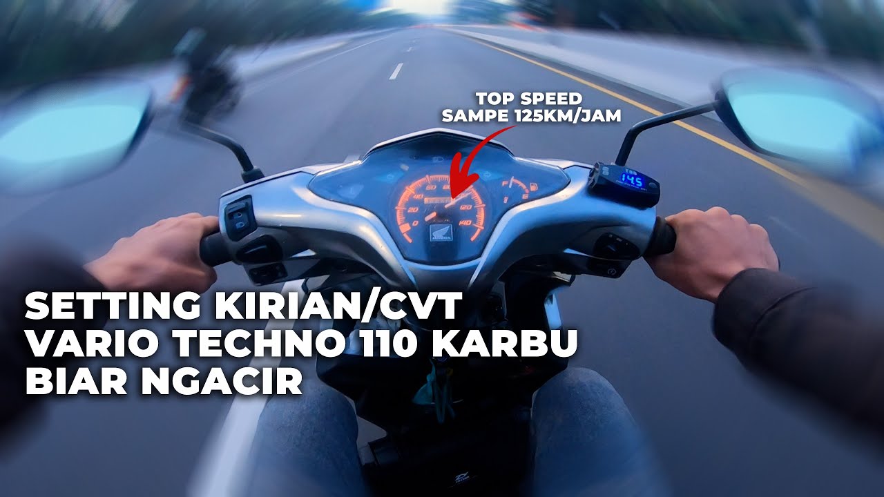 SPEK CVT BIAR NGACIR DAN TOP SPEED MAKSIMAL 