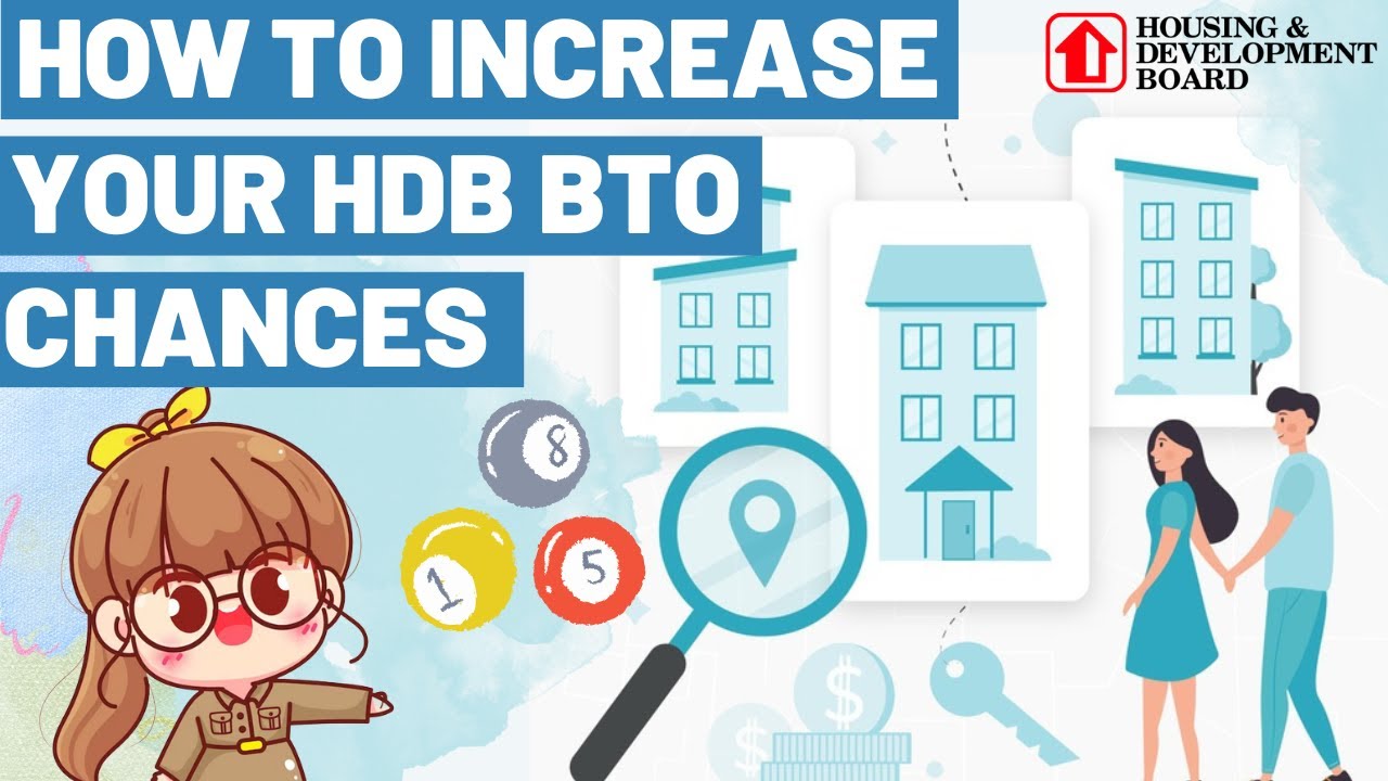 How to Increase Your HDB BTO Ballot Chances? How to Apply BTO HDB?