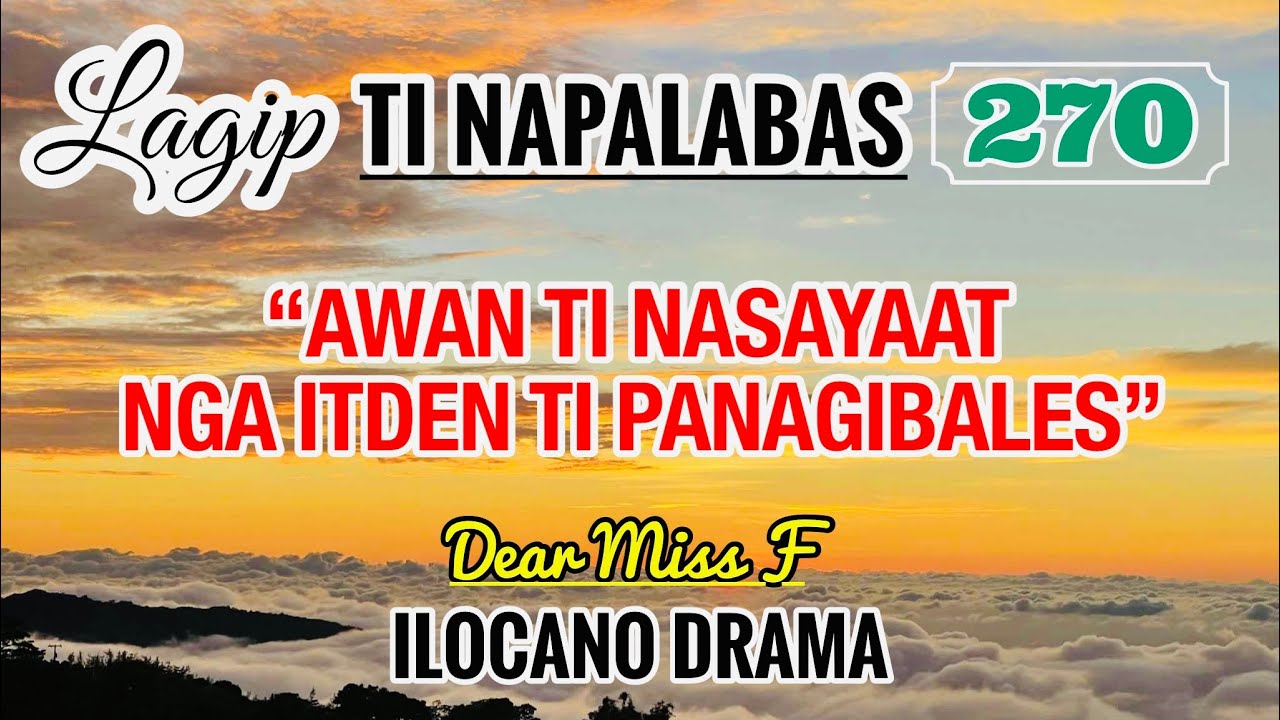 AWAN TI NASAYAAT NGA ITDEN TI PANAGIBALES - letter from Arianne | LAGIP TI NAPALABAS 270