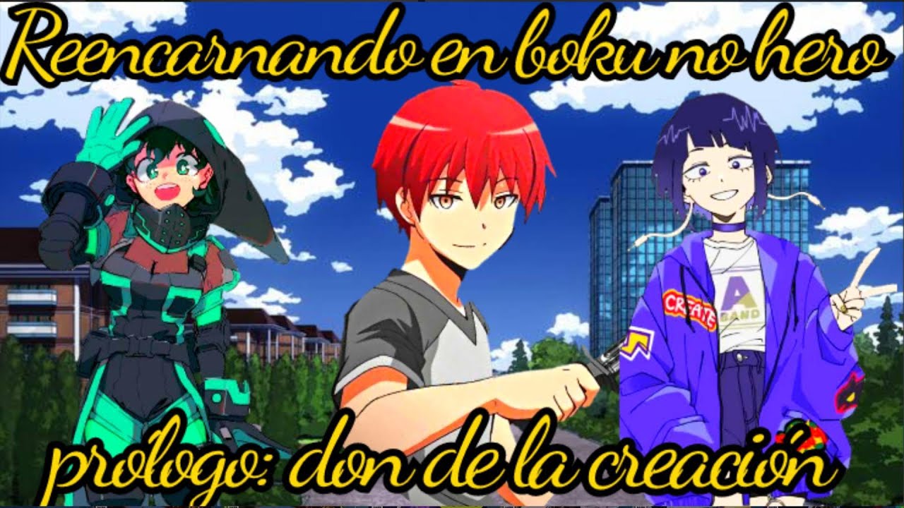 Yo en boku no hero. Prologo: don de la creación