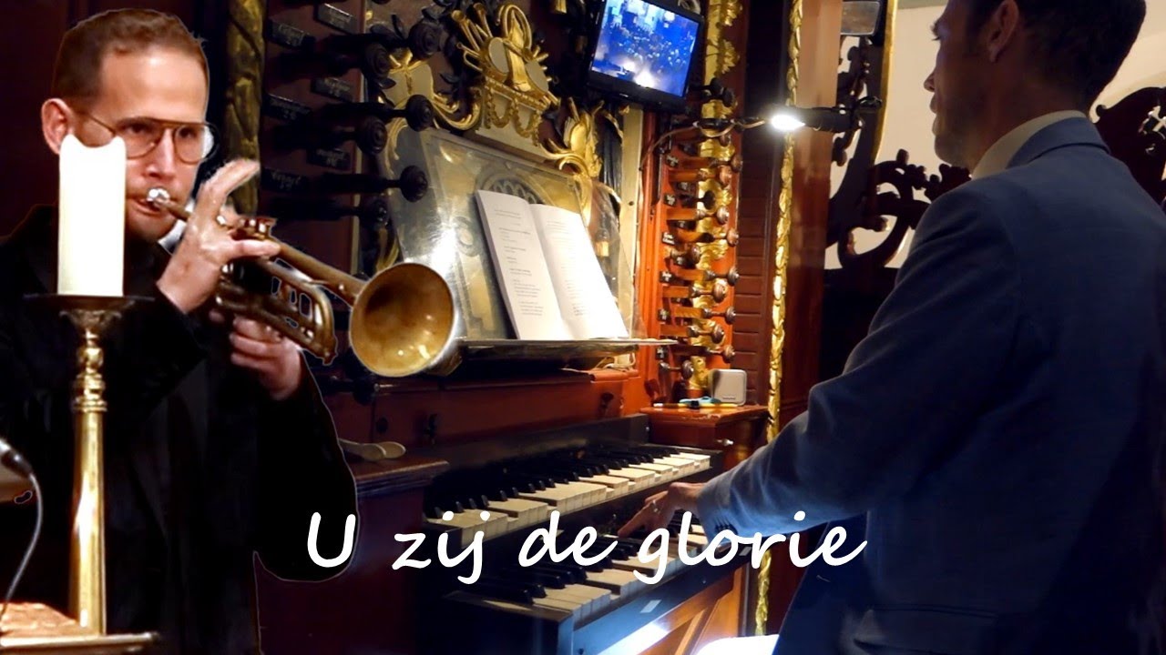 U zij de glorie – samenzang met Orgel en Trompet