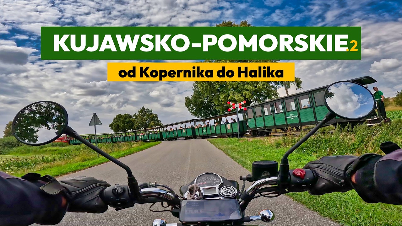Od Kopernika do Halika - Kujawsko Pomorskie cz.2
