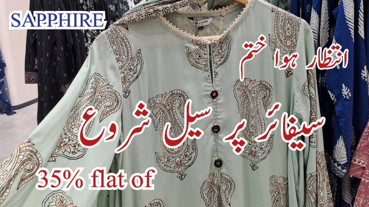 Sapphire 35% Flat Of Sale On New Collection 2024 | Sapphire Sjmmer Sale