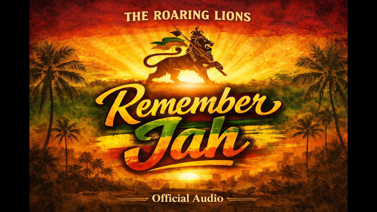 Remember Jah – Conscious Roots Reggae | The Roaring Lions