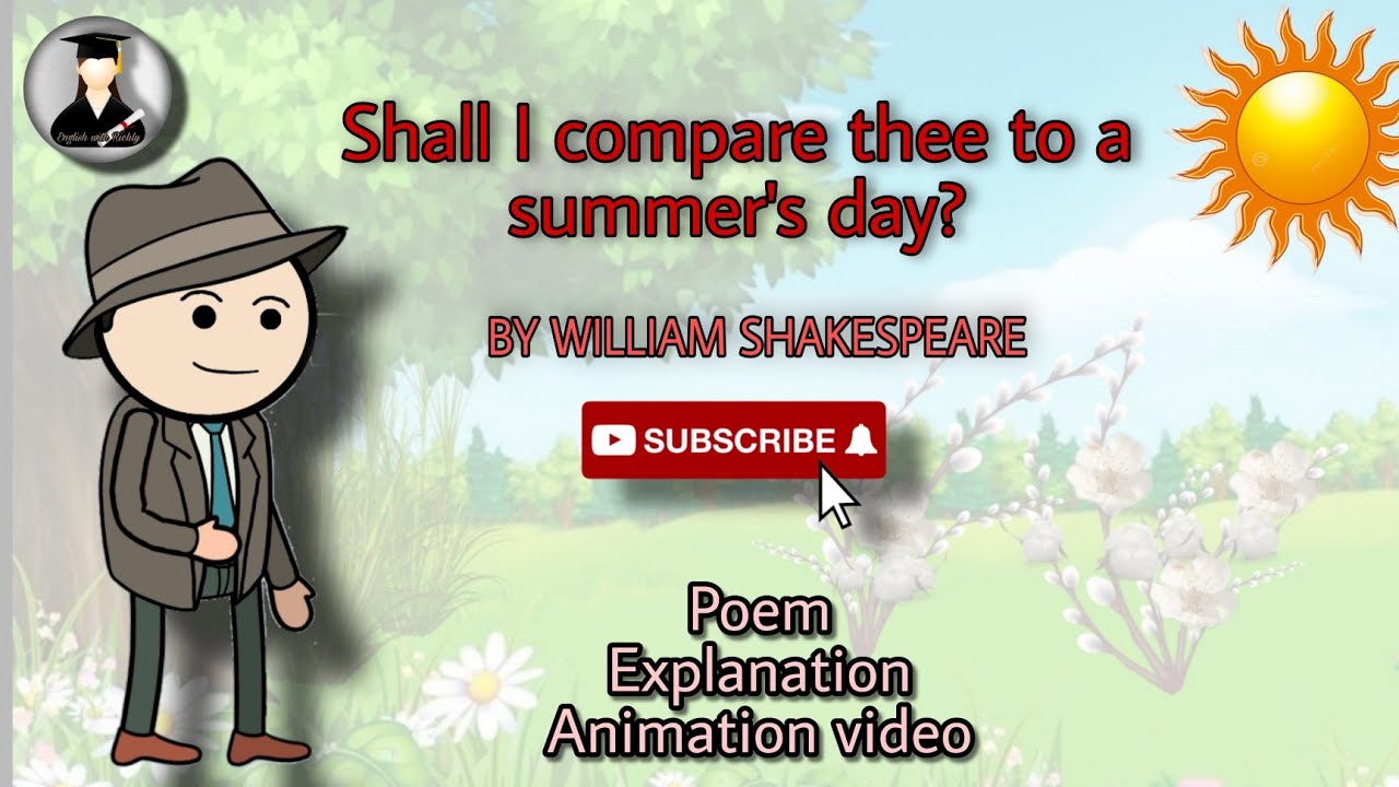 Sonnet 18 : Shall I compare thee to a summer's day? by William Shakespeare / with Animation video
