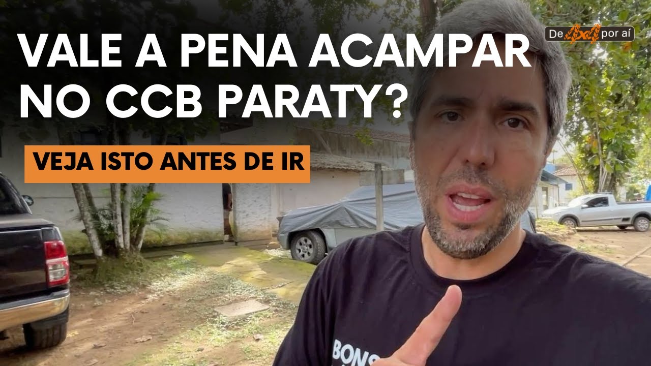 ACAMPANDO NO CCB PARATY: ESTRUTURA, LOCALIZAÇÃO E EXPERIÊNCIA REAL