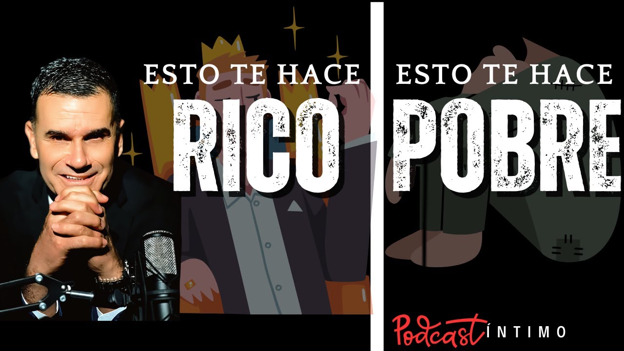 Entiende cómo estas acciones te harán rico y cómo estas otras te mantendrán pobre.