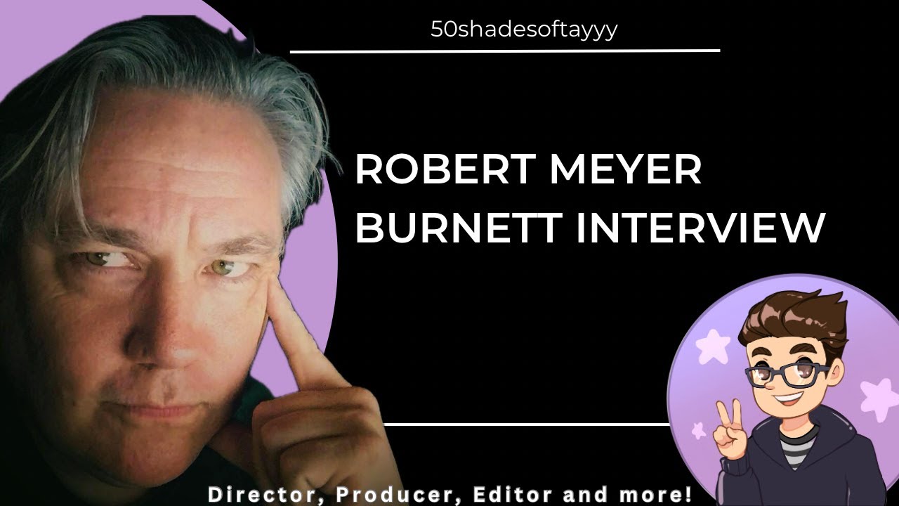 Robert Meyer Burnett Interview