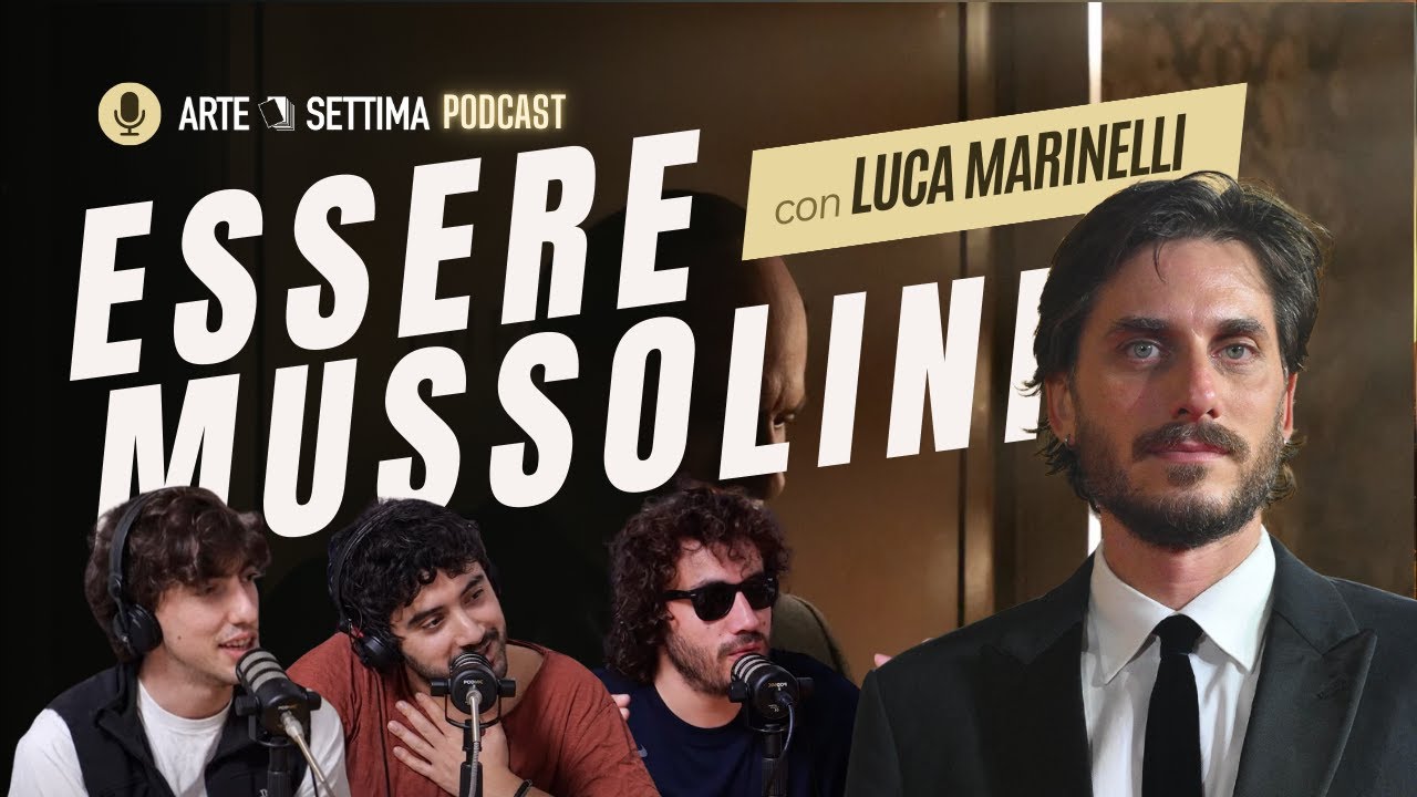 Ep.86 Essere Mussolini con Luca Marinelli