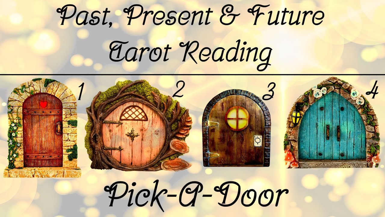 🔮Pick-A-Door🔮 Past, Present & Future Tarot Reading For What's Coming Towards You!