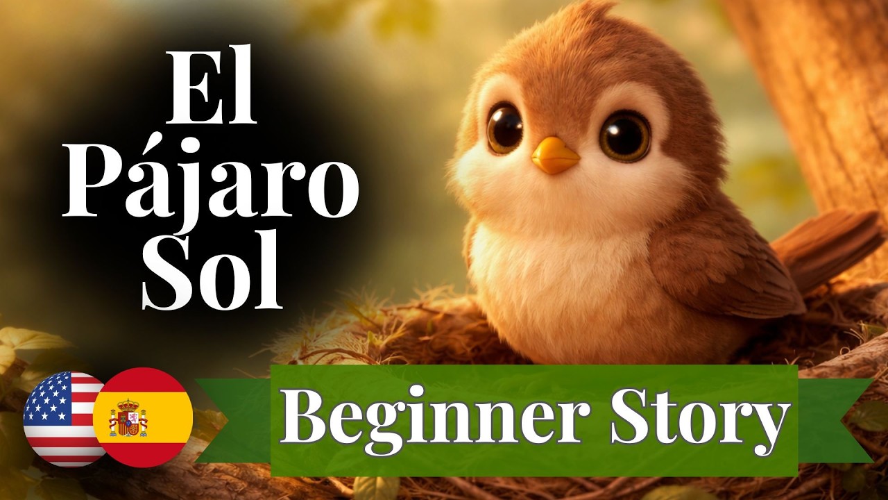 Learn Spanish, Simple Story (A1–A2) | Sol the Little Bird | Past Tense