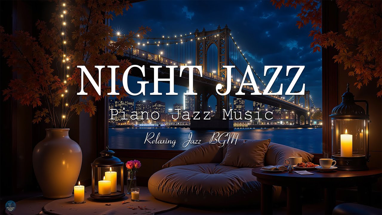 Delicate Piano Late Night Jazz - Soothing of Sleep Jazz Piano Music & Delicate Jazz Music for Relax