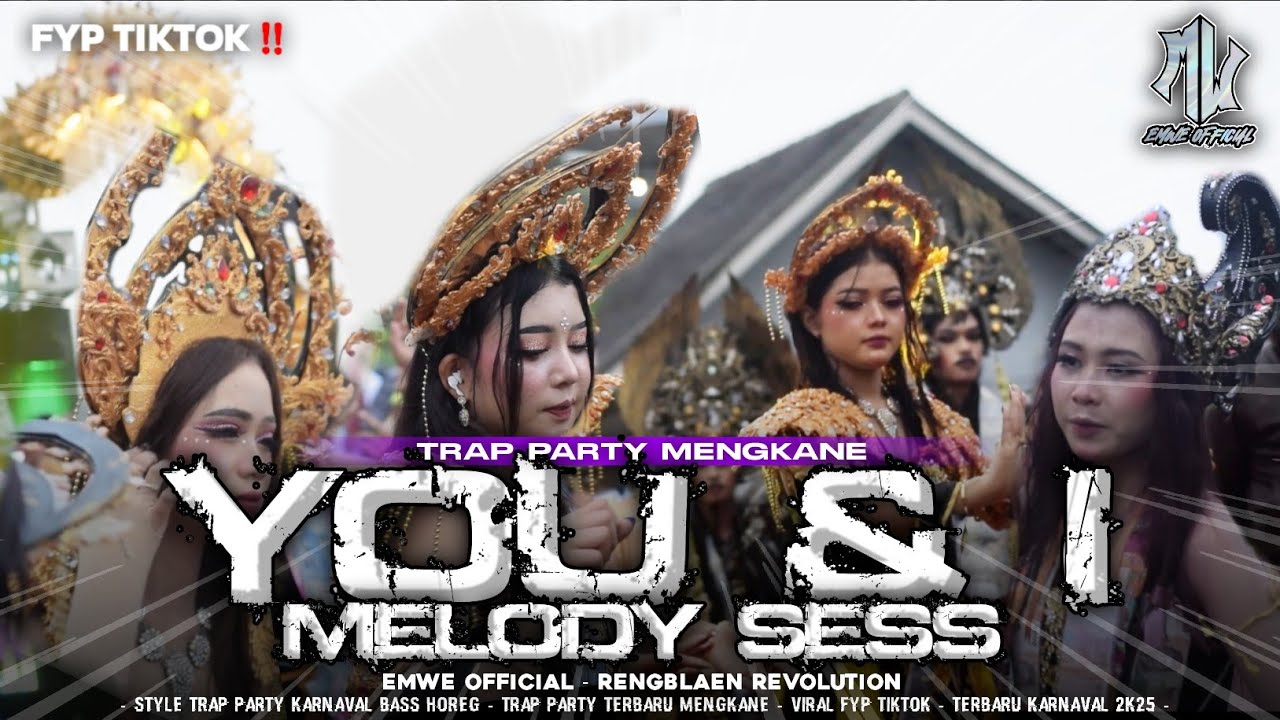 DJ TRAP PARTY  YOU & I | EMWE OFFICIAL | RENGBLAEN REVOLUTION | ULLET GANK