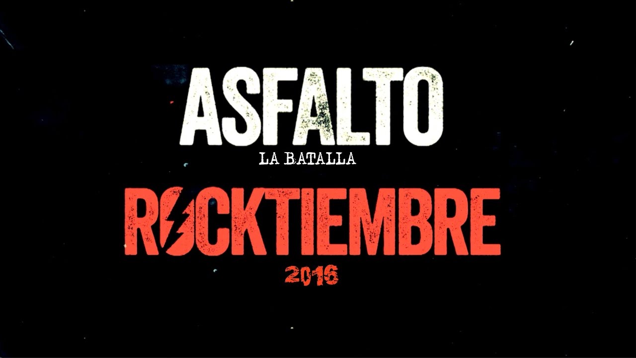 Asfalto: La Batalla | Rocktiembre -  Las Ventas, Madrid 2016