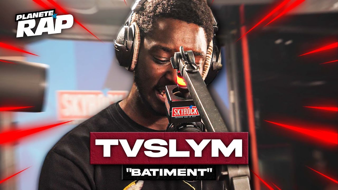 [EXCLU] Tvslym - Bâtiment #PlanèteRap