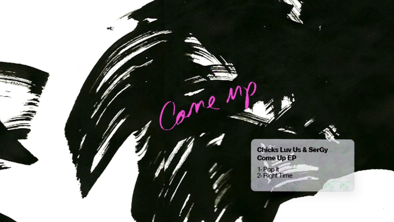 Chicks Luv Us & SerGy - Right Time (Original Mix) [CUFF] Official