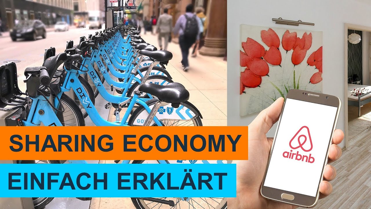 Was ist Sharing Economy? Mit Beispielen! Einfach erklärt! LERNVIDEO