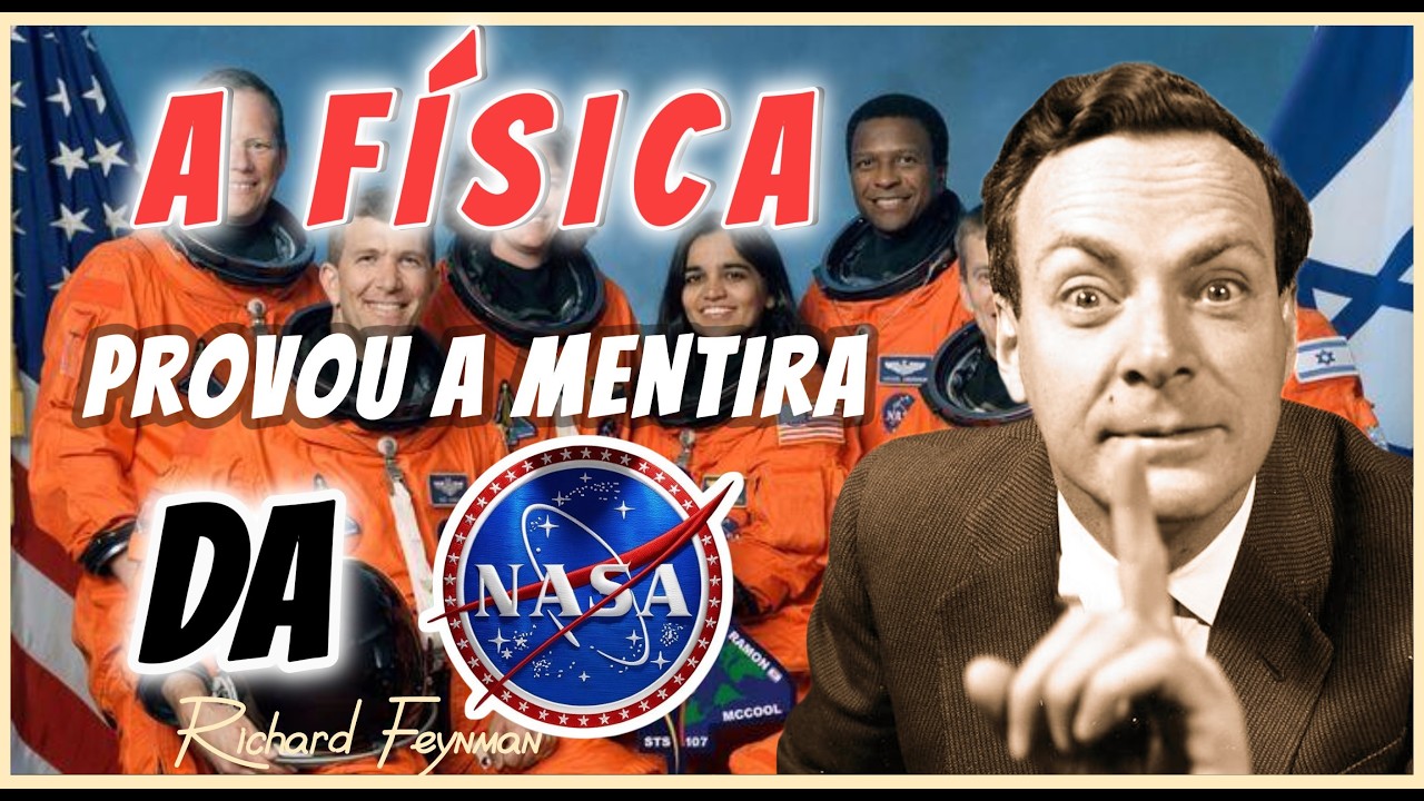 O Que a NASA Escondeu e Richard Feynman Descobriu (A Verdade Chocante)