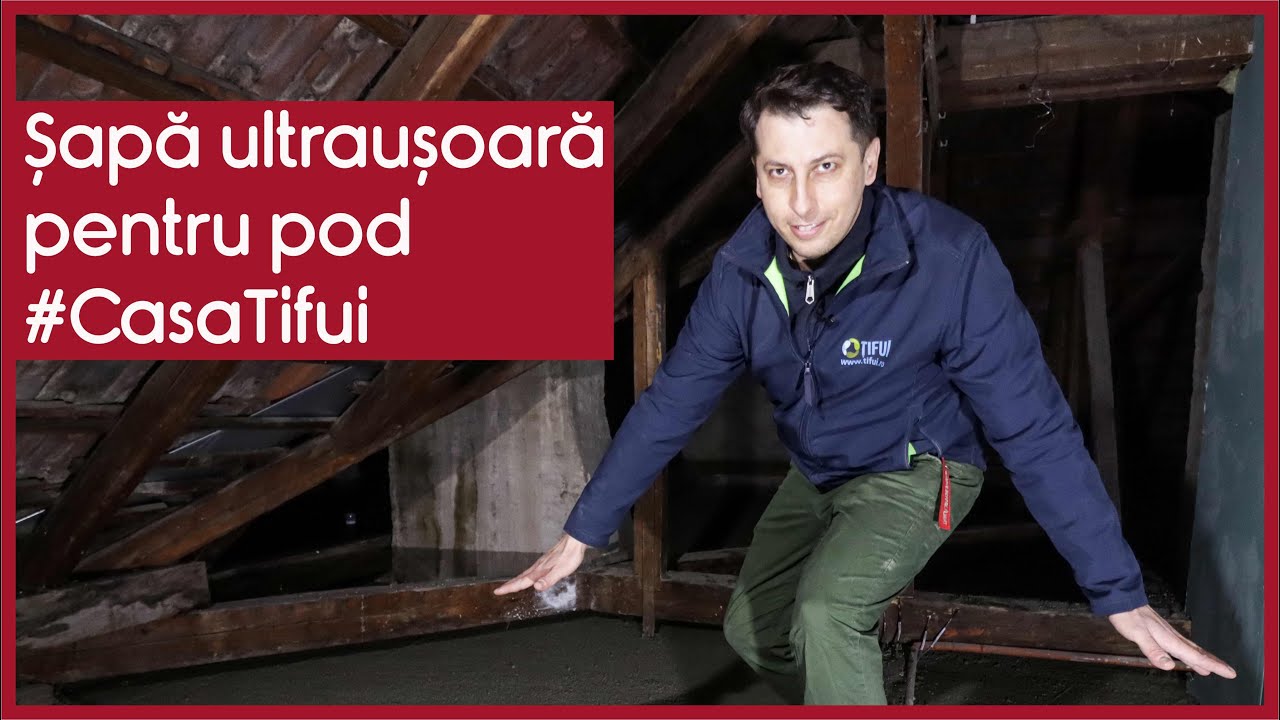 Șapă ultraușoară pentru pod #CasaTifui - CASEBUNE.RO