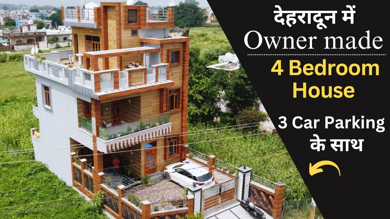 Owner Made 4 Bedroom House in Dehradun Uttarakhand - Double Storey, 3 Car Parking - Property 2050