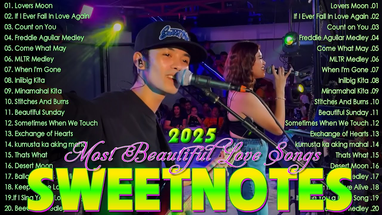 SWEETNOTES Nonstop 2025✨Romantic OPM Top Hits 2025 With Lyrics💃New OPM Top Hits Playlist 2025