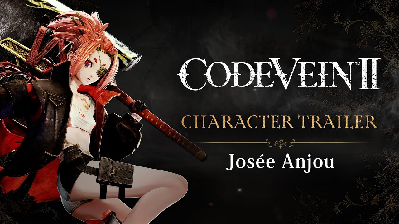 CODE VEIN II &ndash; Jos&eacute;e Anjou Character Trailer