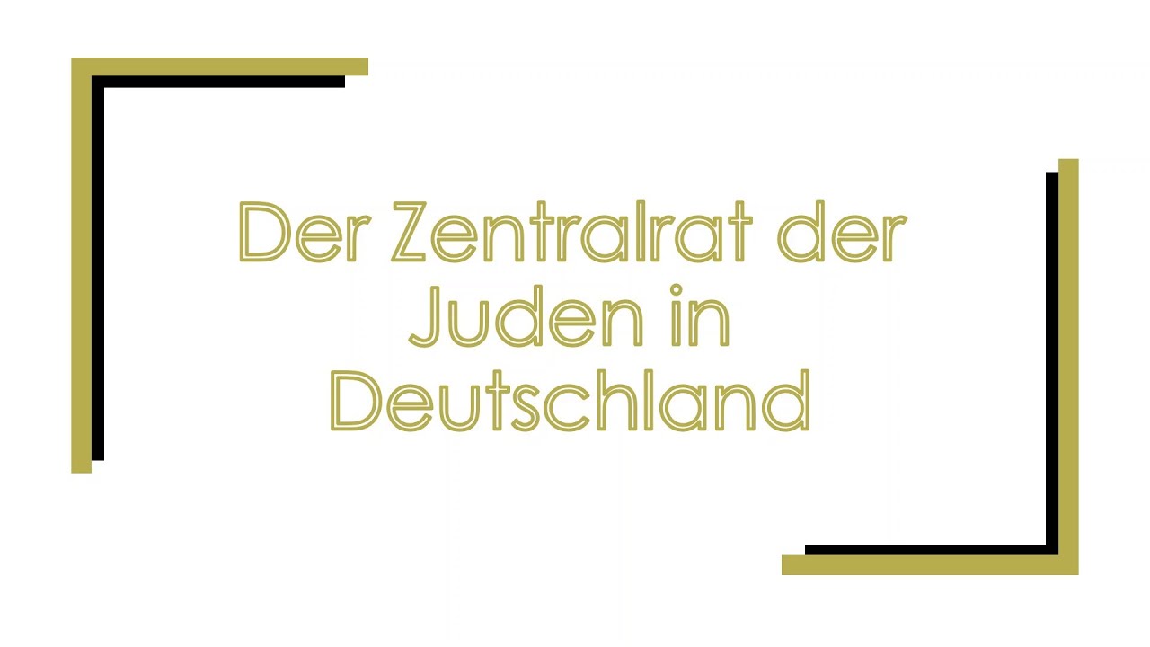 Der Zentralrat der Juden in Deutschland
