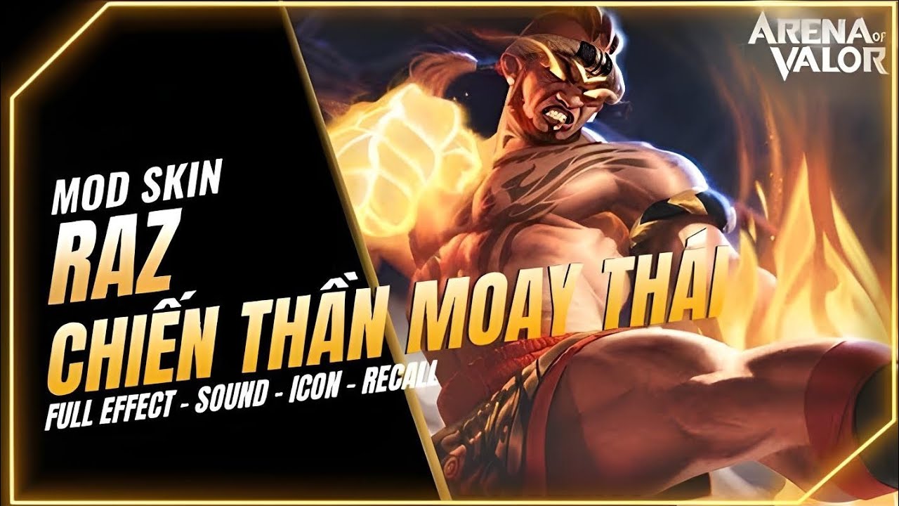 Mod Skin Raz Chiến Thần Muay Thái Sau Update 14/2 S1 2026