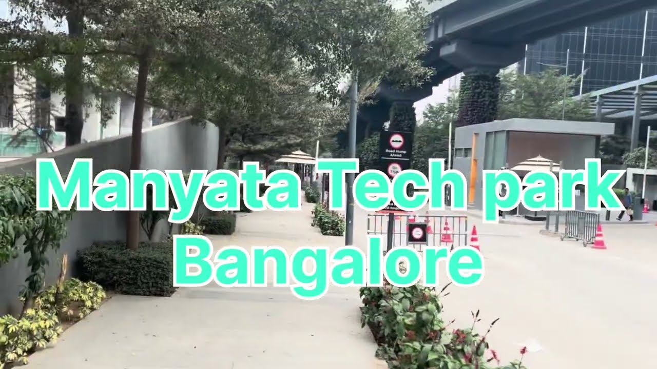 Manyata Tech Park Bangalore Tour 2026 | India’s Silicon Valley 