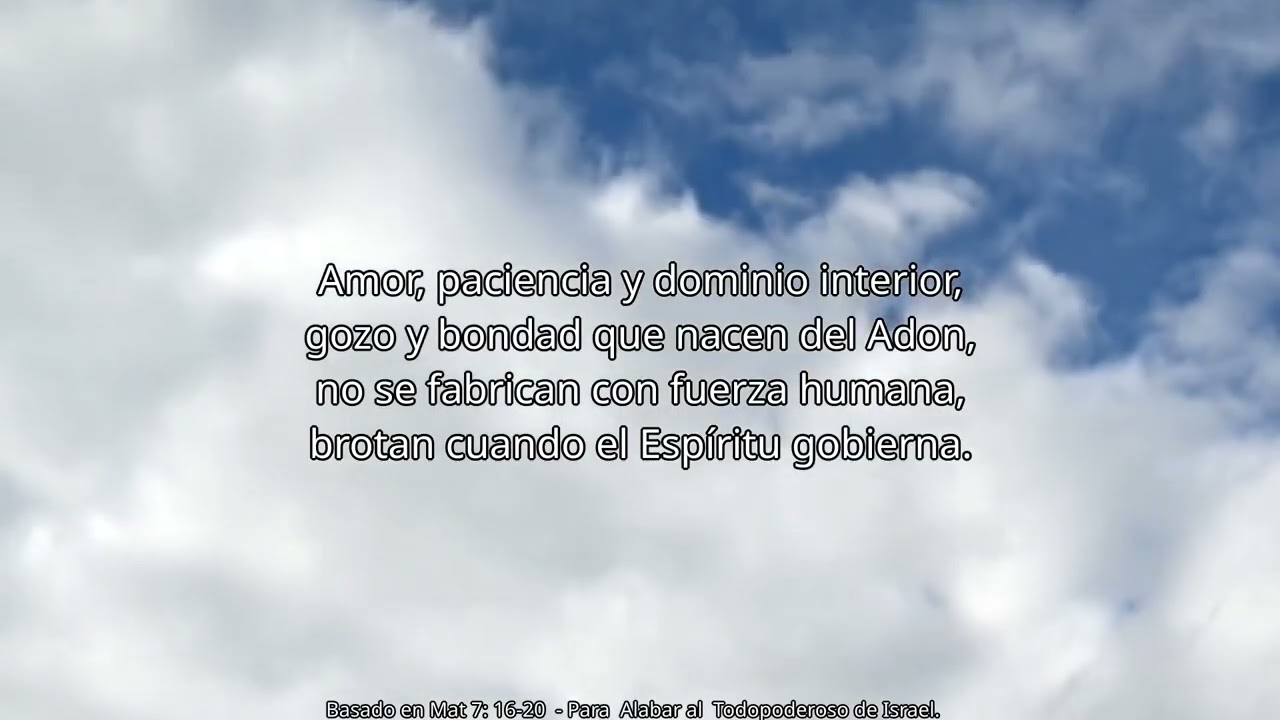 CANCIÓN-POEMA  “POR SUS FRUTOS LOS CONOCERÉIS” Basado en Mat 7: 16-20