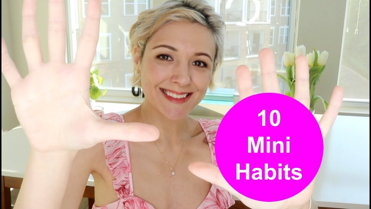 10 Mini Habits