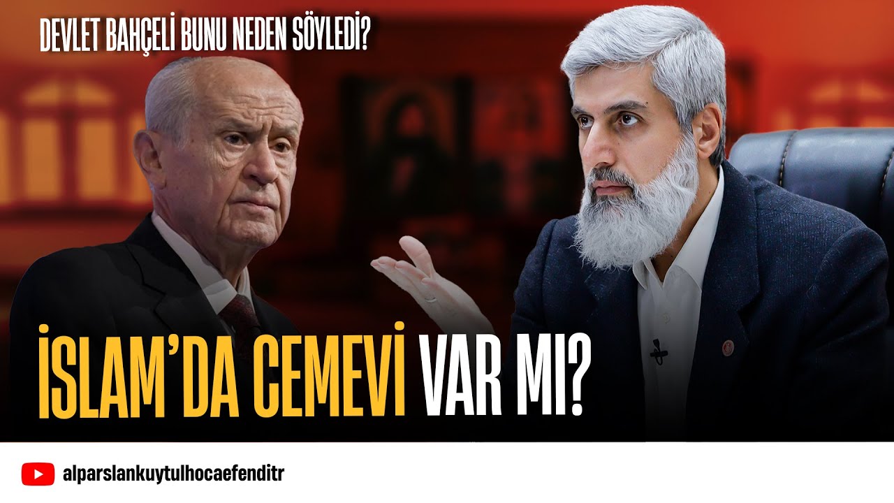 Devlet Bahçeli'nin 'Hem Aleviyiz hem Sünni' söylemi hakkında | Alparslan Kuytul Hocaefendi