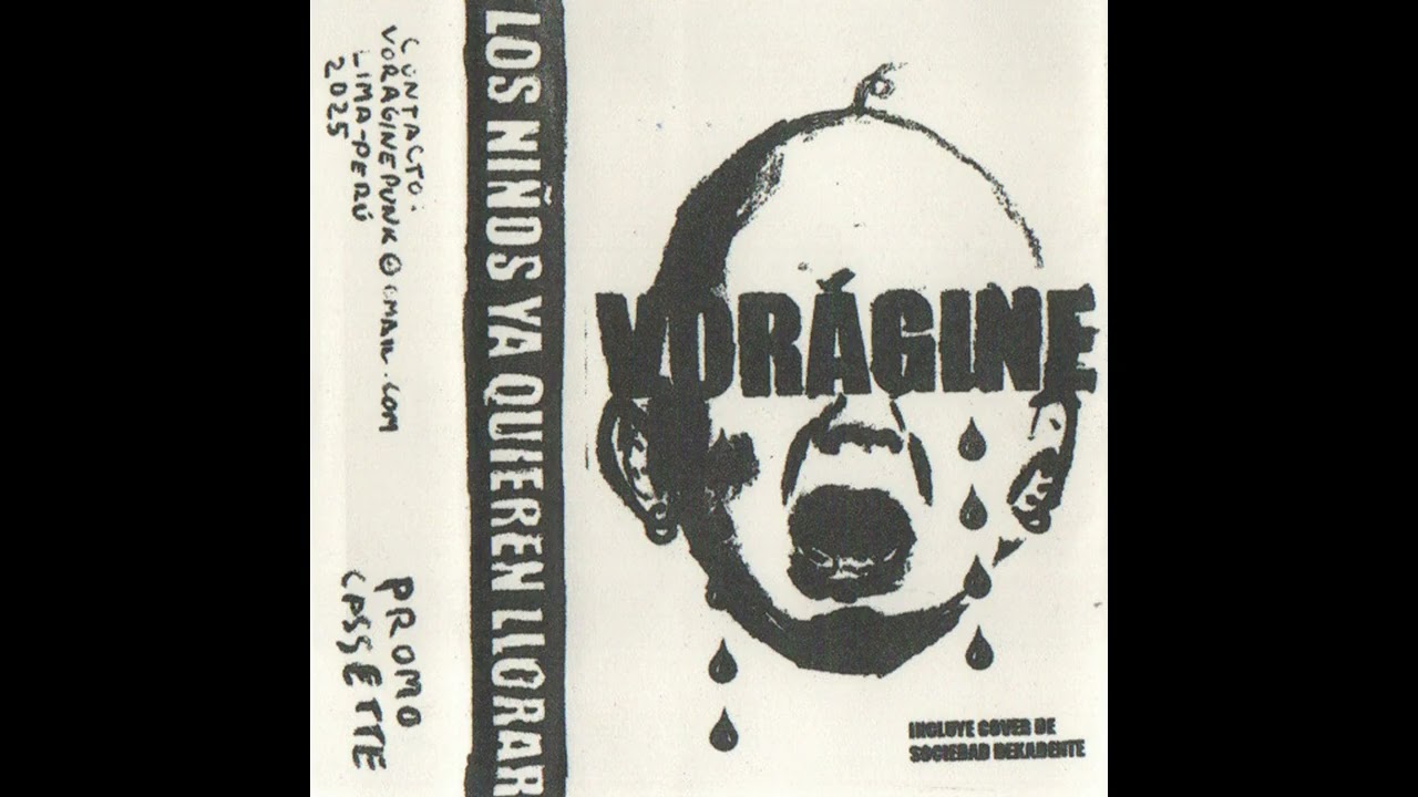 Vor&aacute;gine - Los ni&ntilde;os ya quieren llorar (single)(2025)[Rawpunk]