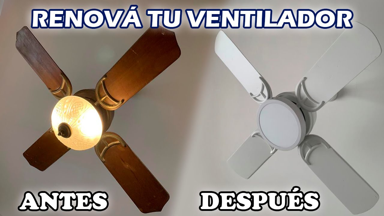 Renová tu ventilador de techo - Low Cost
