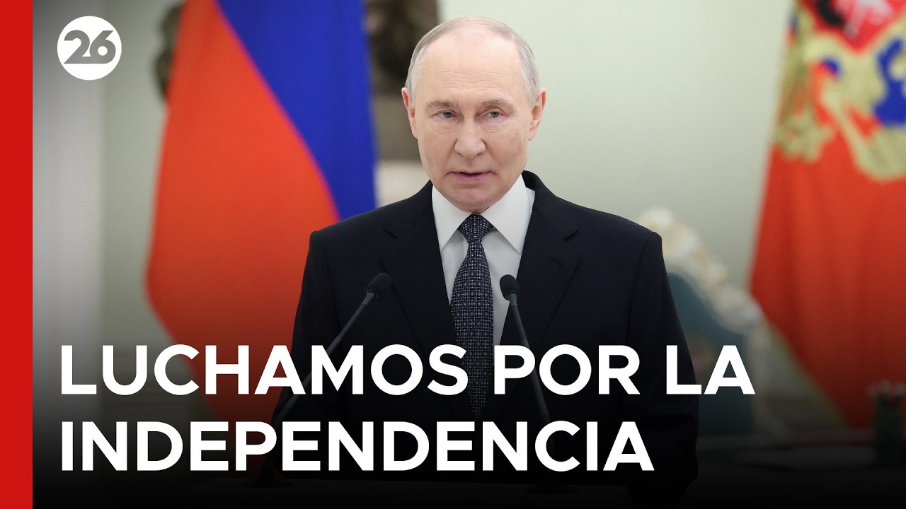 🇷🇺 DISCURSO DEL KREMLIN | El presidente ruso afirmó que luchan por la independencia y la justicia